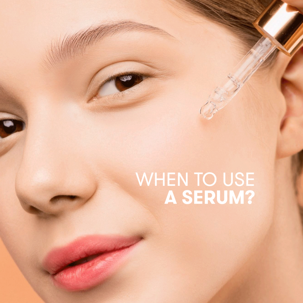 When to use a Face Serum